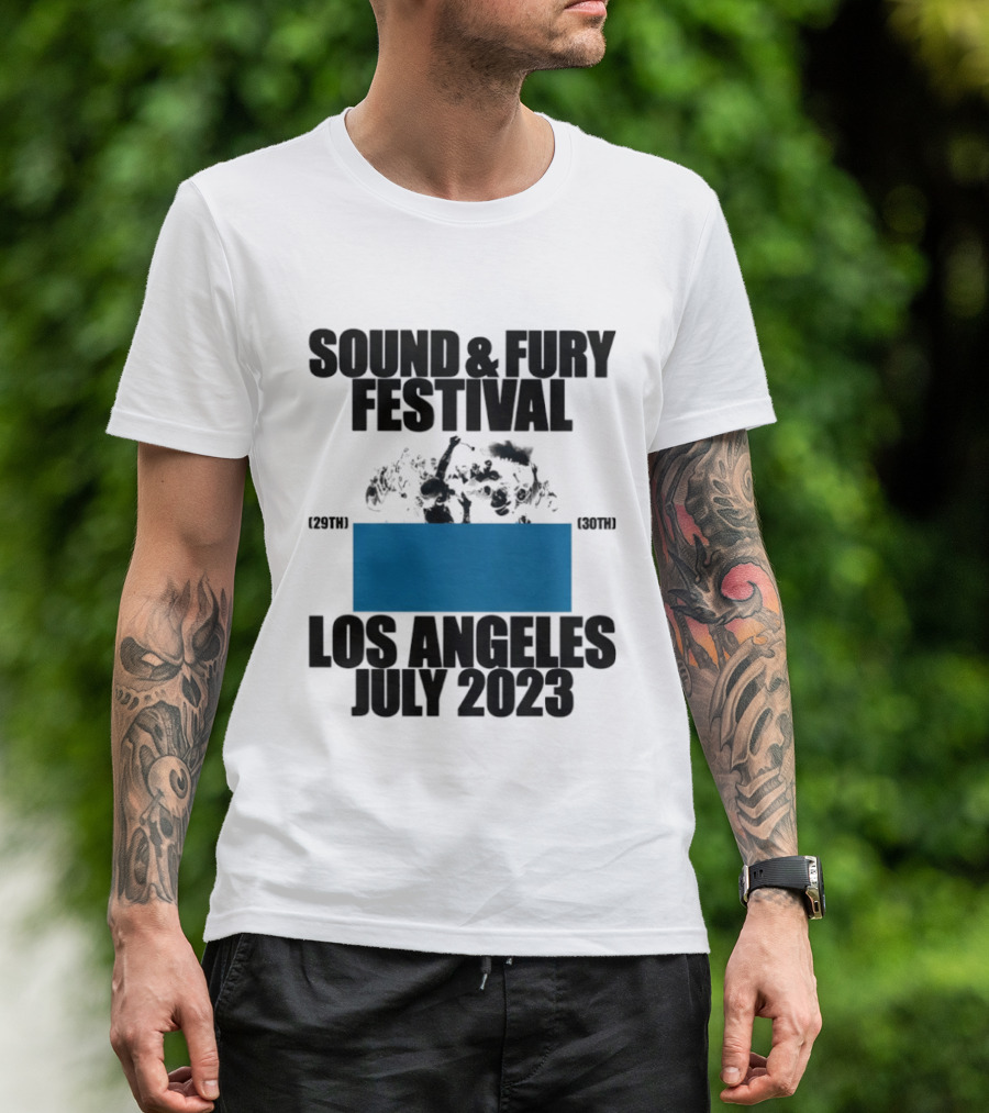 Sound And Fury Festival Los Angeles July 2023 Stage Dive Chaos Event Music Celebration T-Shirt