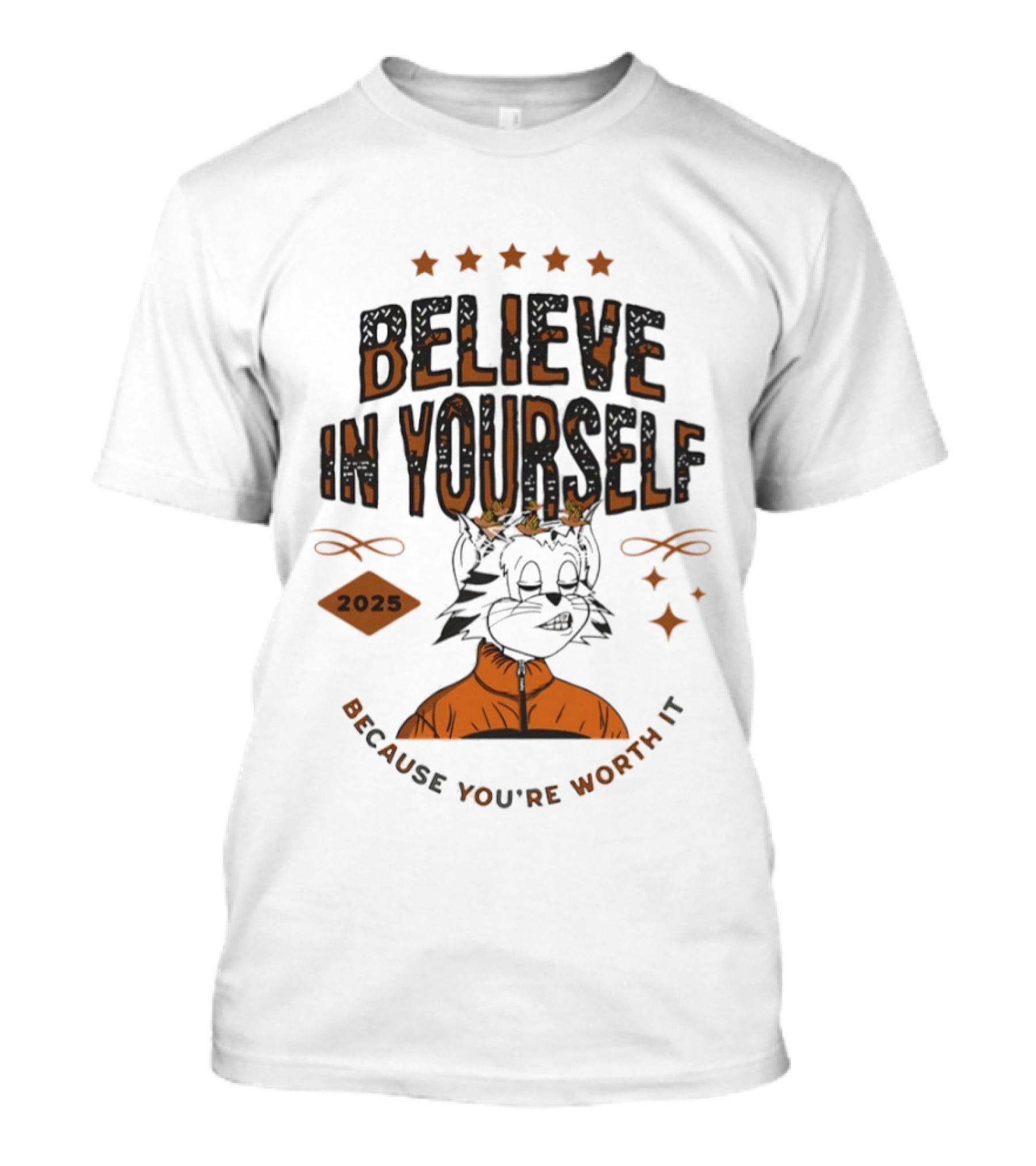 Believe In Yourself 2025 Cat Because You're Worth It T-Shirt