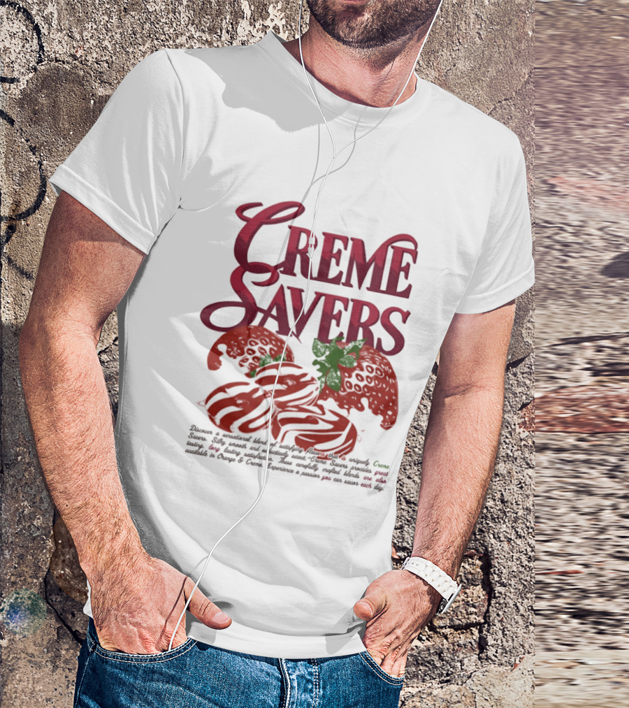 Creme Savers Strawberry Candy Sensational Blend Of Satisfying Flavors T-Shirt