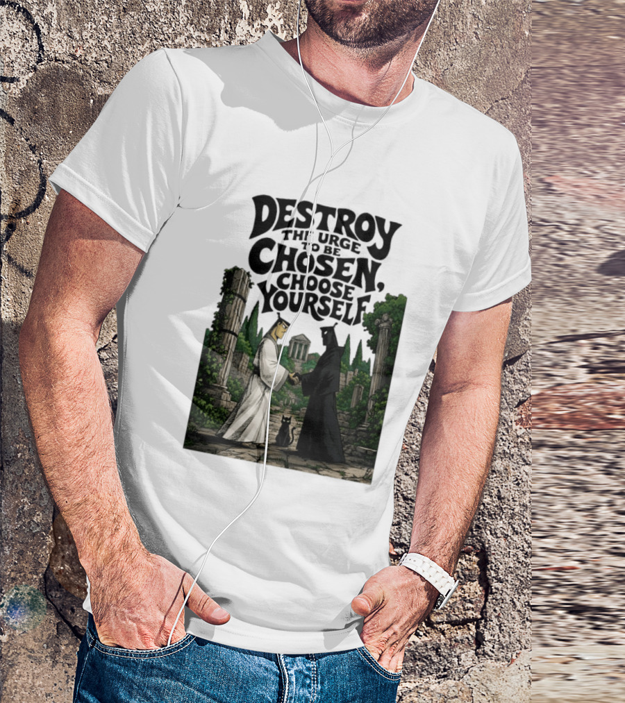 Destroy The Urge To Be Chosen Choose Yourself Samurai Jack Ancient Ruins Scene T-Shirt