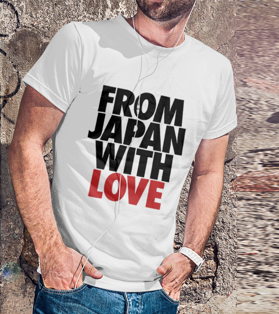 From Japan With Love T-Shirt