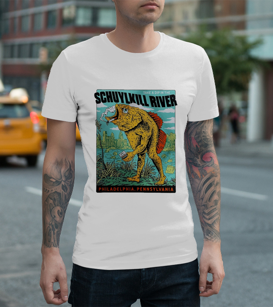 Take A Dip In The Schuylkill River Fish Philadelphia Pennsylvania T-Shirt