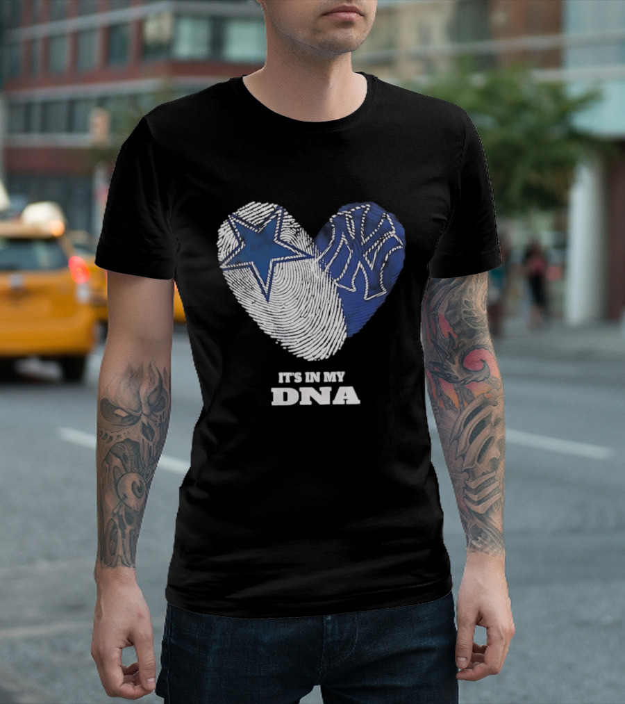 Dallas Cowboys New York Yankees It's In My DNA Fingerprint Heart T-Shirt