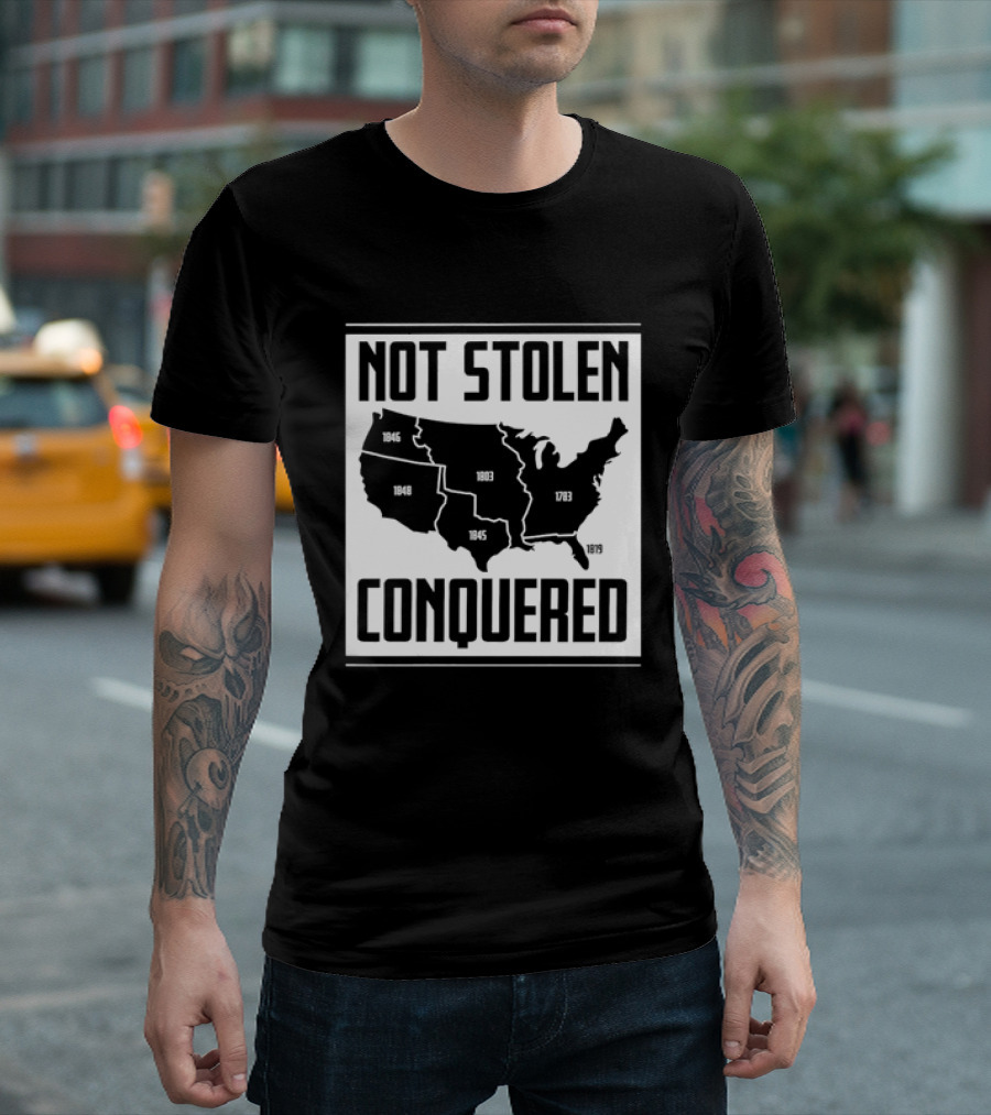 United States Map Not Stolen Conquered Historical Expansion T-Shirt