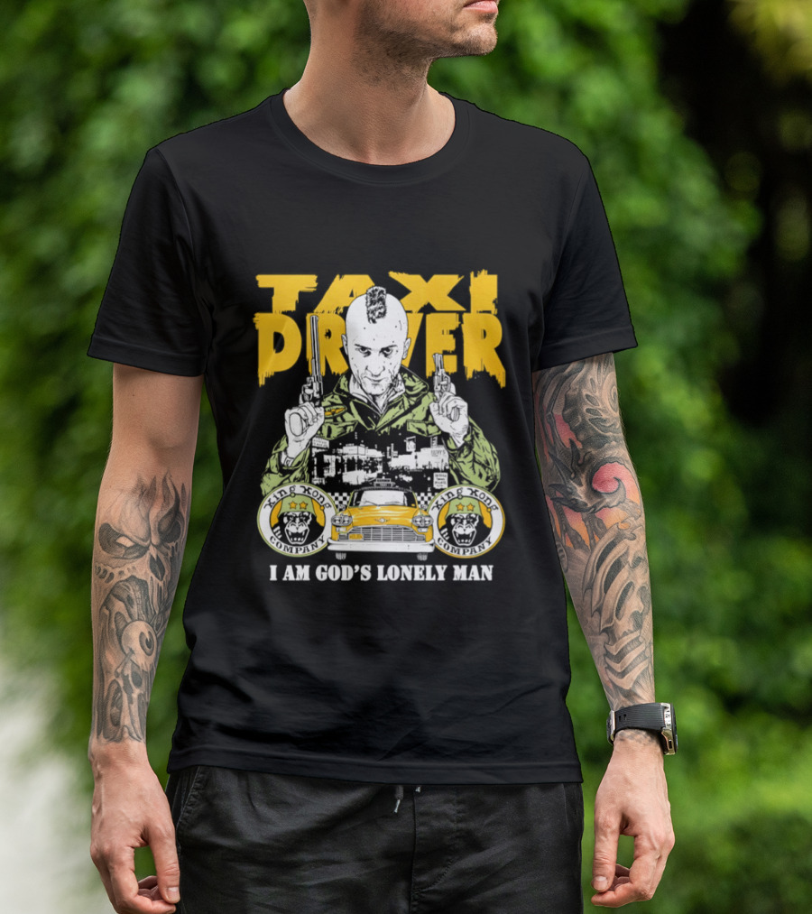 Taxi Driver I Am God's Lonely Man King Kong Company Vintage Styling T-Shirt
