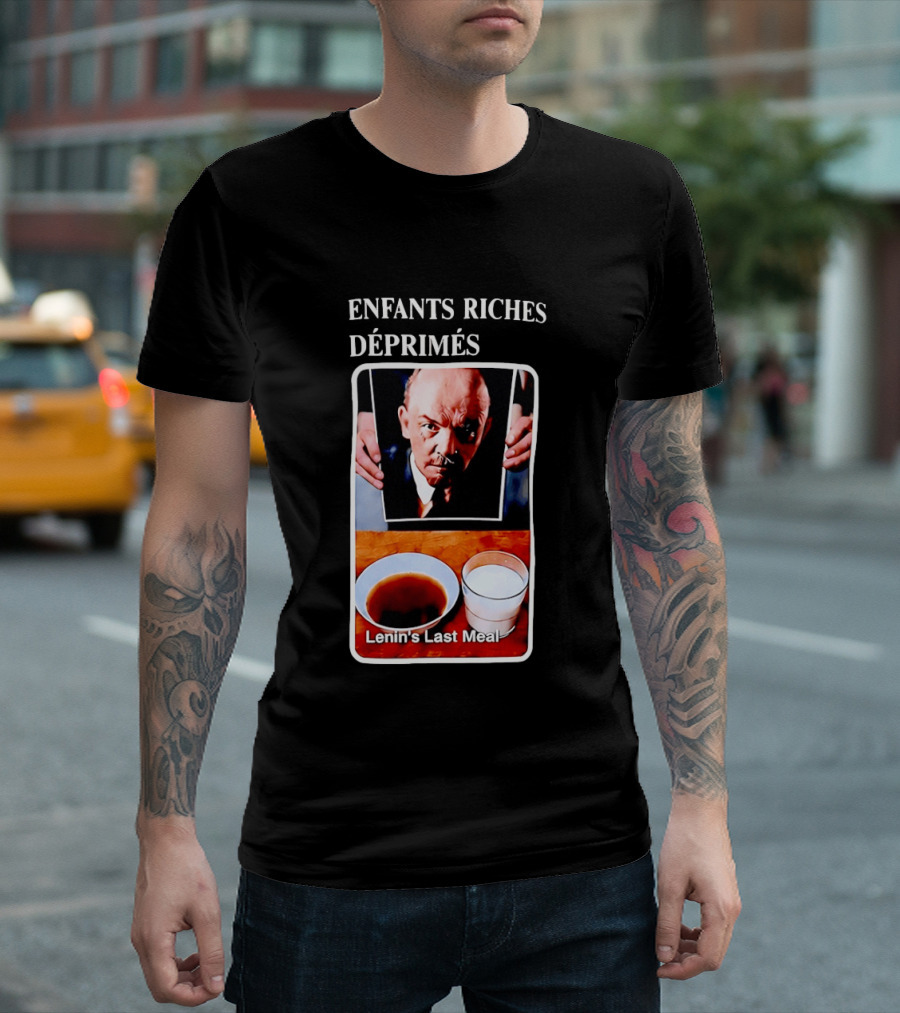 Enfants Riches Déprimés Lenin's Last Meal T-Shirt