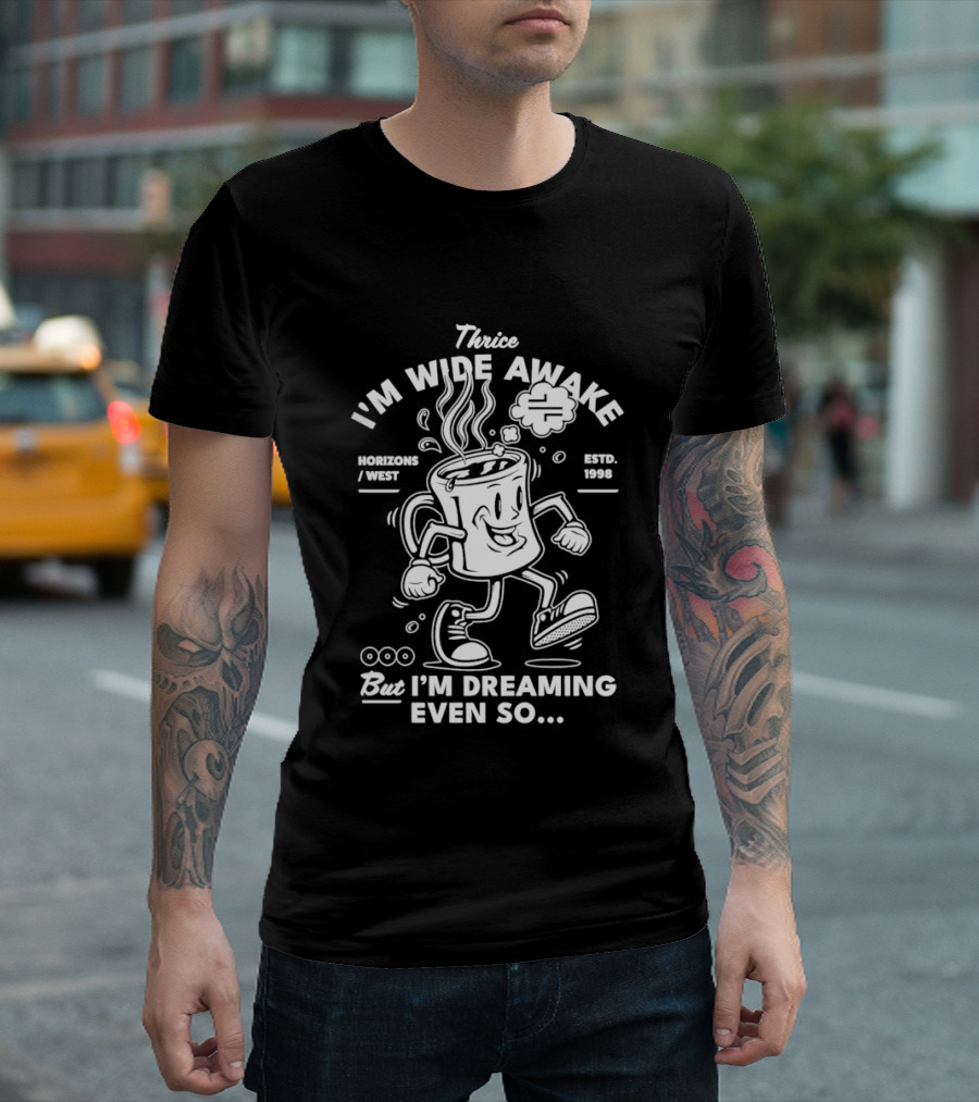 Thrice I'm Wide Awake Coffee Espresso West 2004 But I'm Dreaming Even So T-Shirt