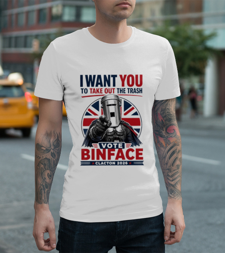 Vote Binface I Want You To Take Out The Trash Clacton 2026 T-Shirt