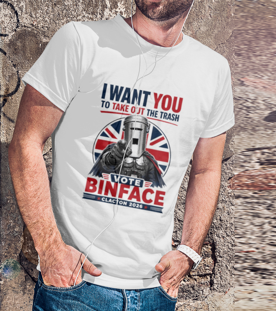 Vote Binface I Want You To Take Out The Trash Clacton 2026 T-Shirt