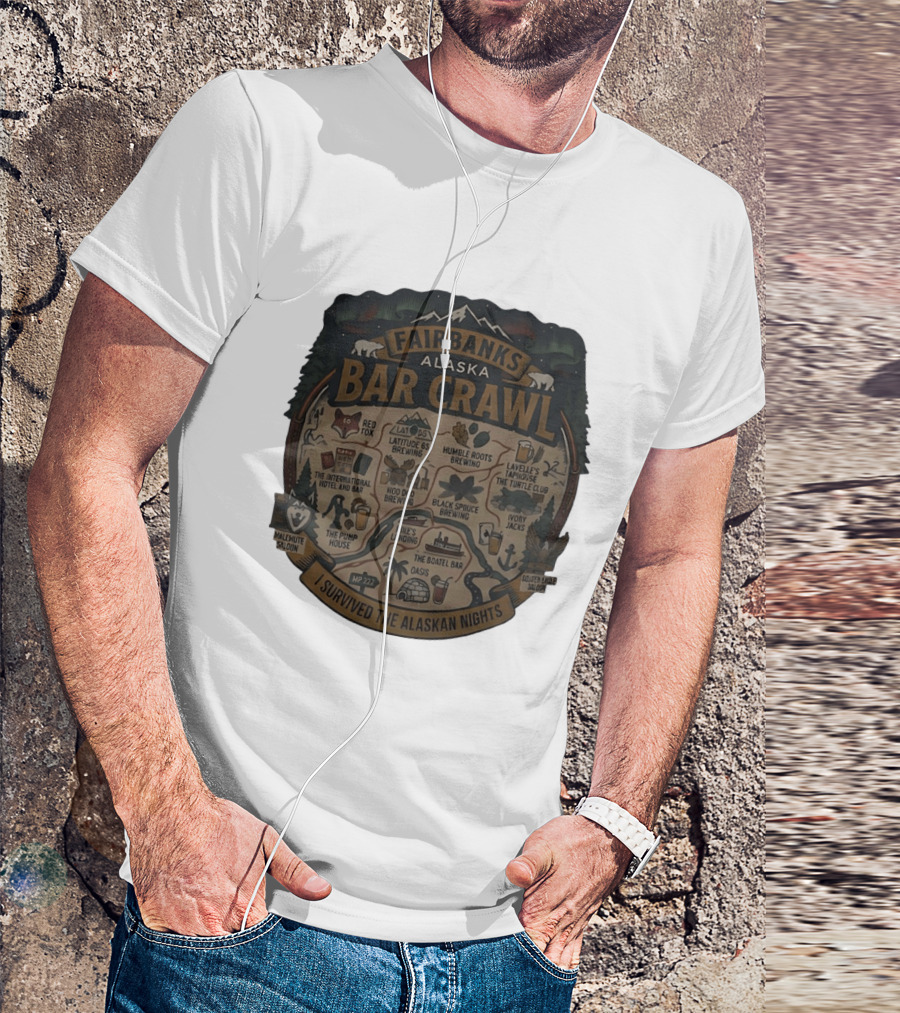 Fairbanks Alaska Bar Crawl I Survived The Alaskan Nights T-Shirt