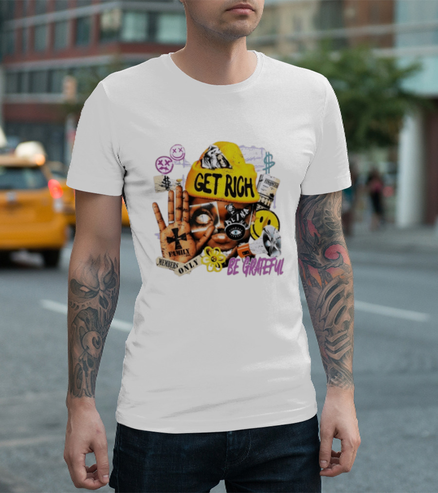 Get Rich Be Grateful Family 1st Members Only Collage Smiley Hand Signs T-Shirt