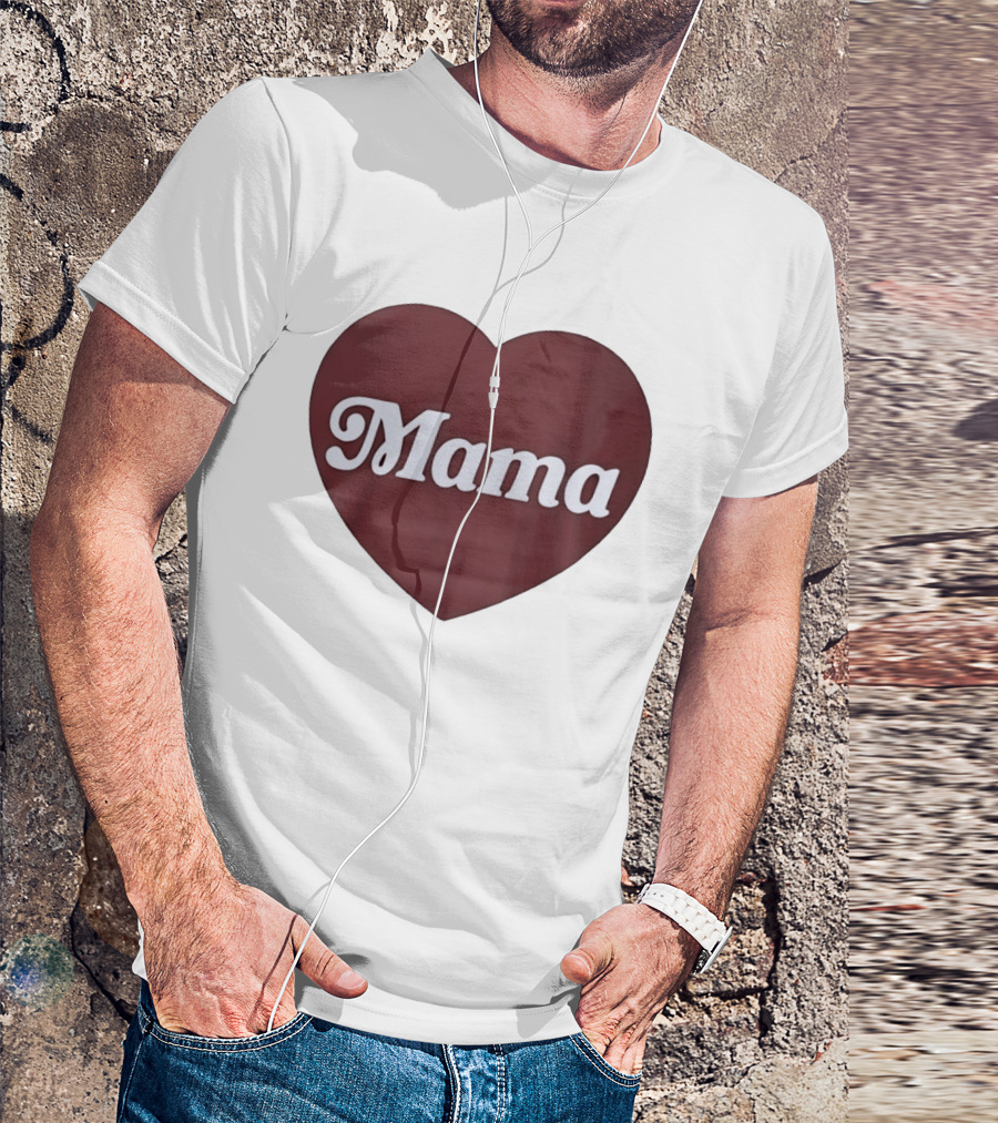 Mama Heart Mother Love Mom T-Shirt