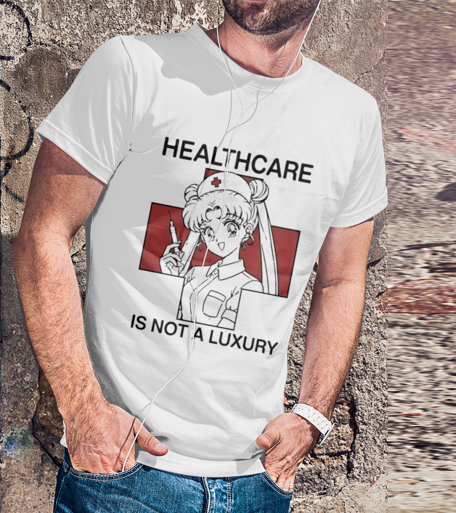 Sailor Moon Healthcare Is Not A Luxury Red Cross Nurse T-Shirt