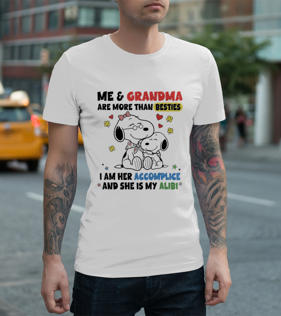 Me And Grandma Are More Than Besties I Am Her Accomplice And She Is My Alibi Snoopy Peanuts Characters T-Shirt
