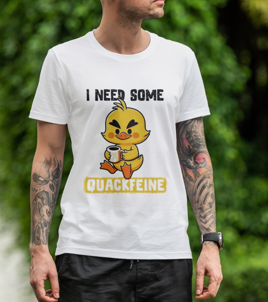I Need Some Quackfeine Duck Coffee Cute Duck Holding T-Shirt