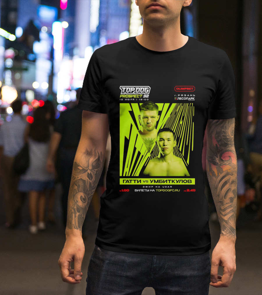 Top Dog Prospect 32 Gatti Vs Umbitkulov Fight 12 July 19:00 Bilety TopDog.Pro T-Shirt