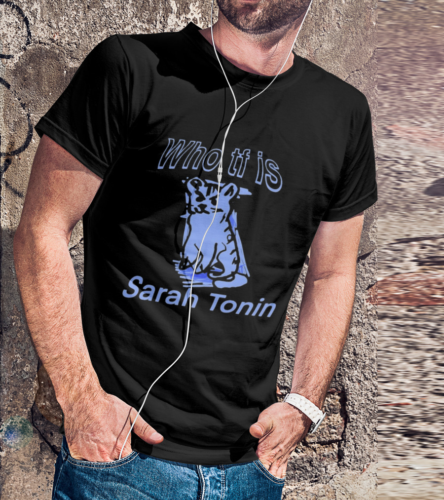 Who Tf Is Sarah Tonin Serotonin Pun Cat T-Shirt