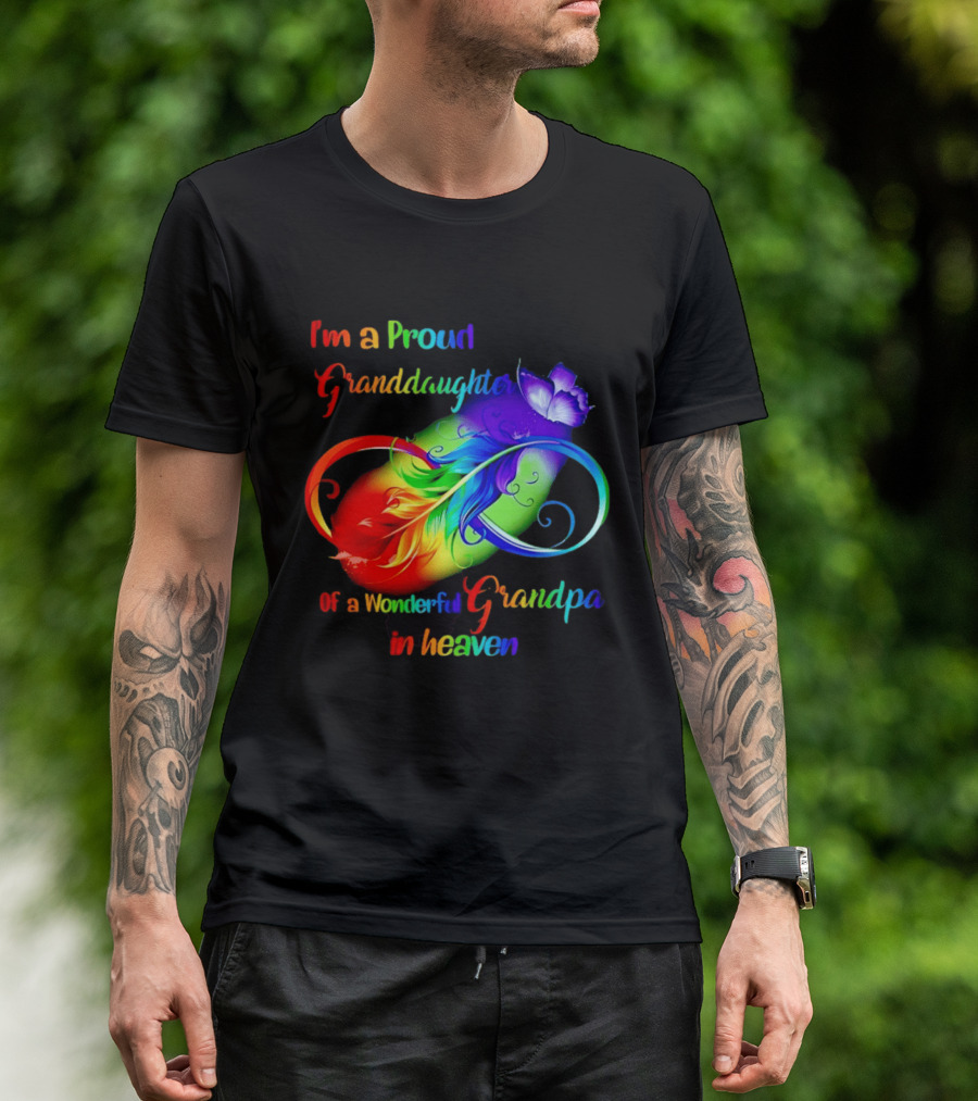 I'm A Proud Granddaughter Of A Wonderful Grandpa In Heaven With Heart And Wings T-Shirt