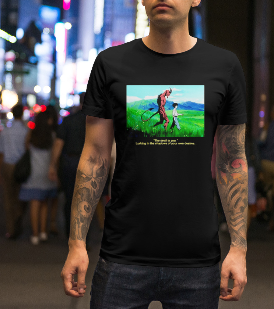 The Devil Is You Lurking In The Shadows Of Your Own Desires Anime Character Scene T-Shirt