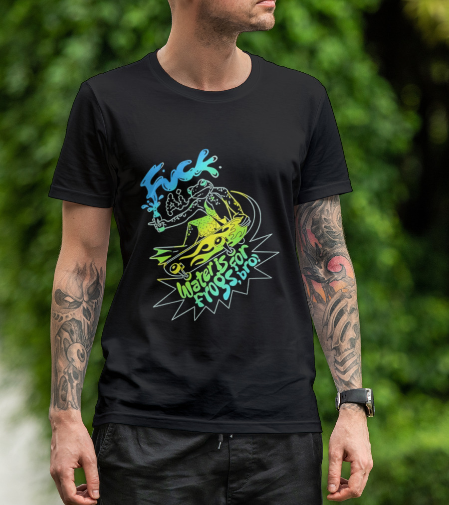 Fuck AI Water Is For Frogs Bro Skateboarding Frog T-Shirt