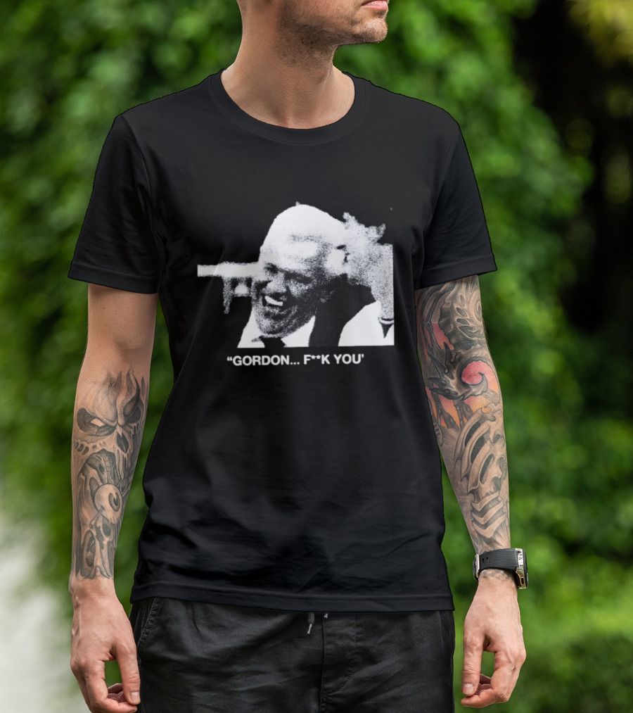 Gordon Ramsay Hell's Kitchen Quote F**k You T-Shirt