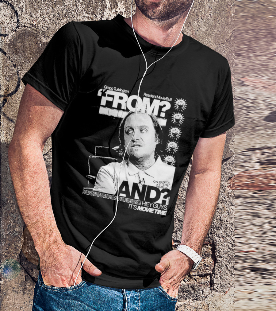 Gregg Turkington From On Cinema Movie Buff It's Movie Time T-Shirt