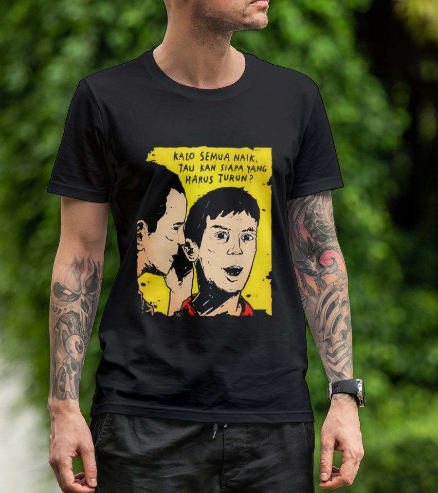 Kalo Semua Naik Tau Kan Siapa Yang Harus Turun Yellow Background Portrait Duo T-Shirt