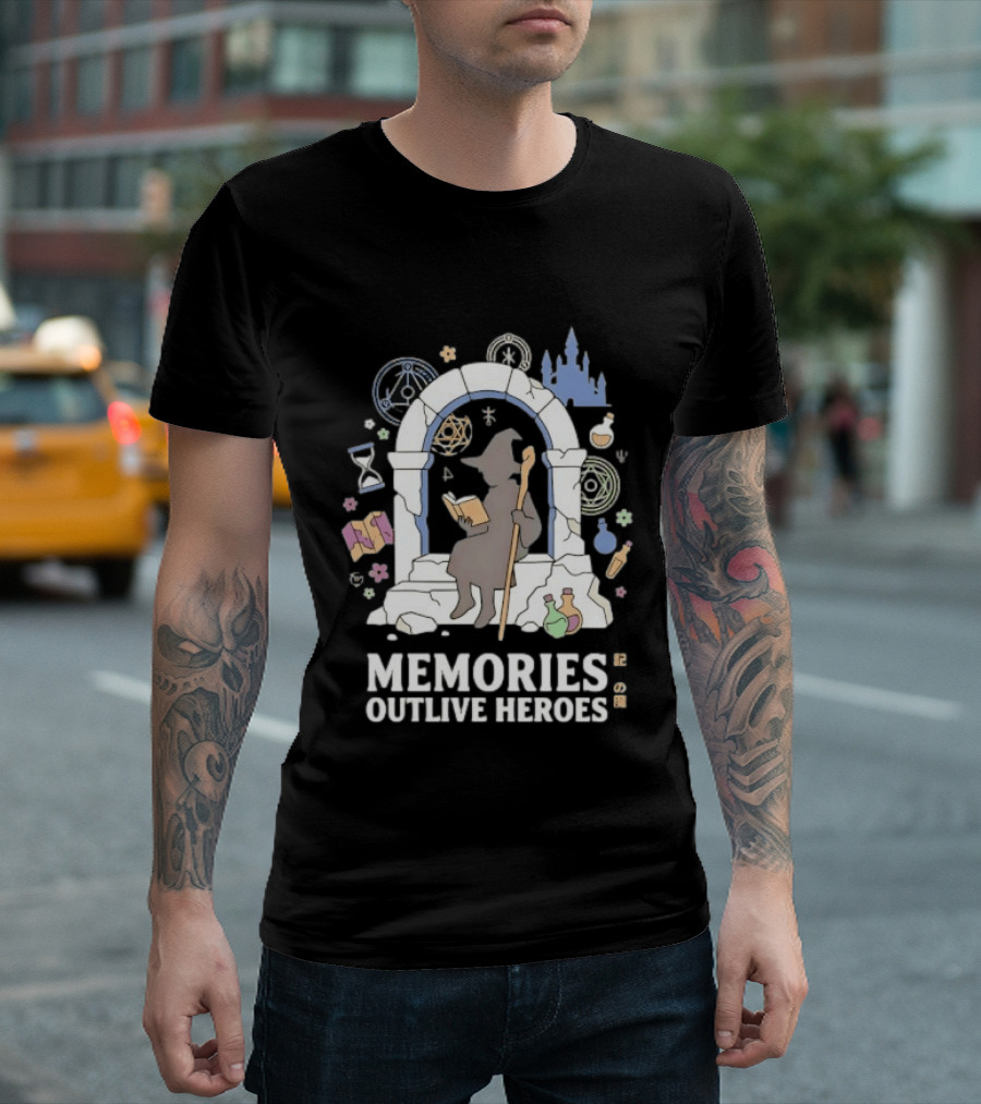 Memories Outlive Heroes Wizard Magic Fantasy Castle Potion Books T-Shirt