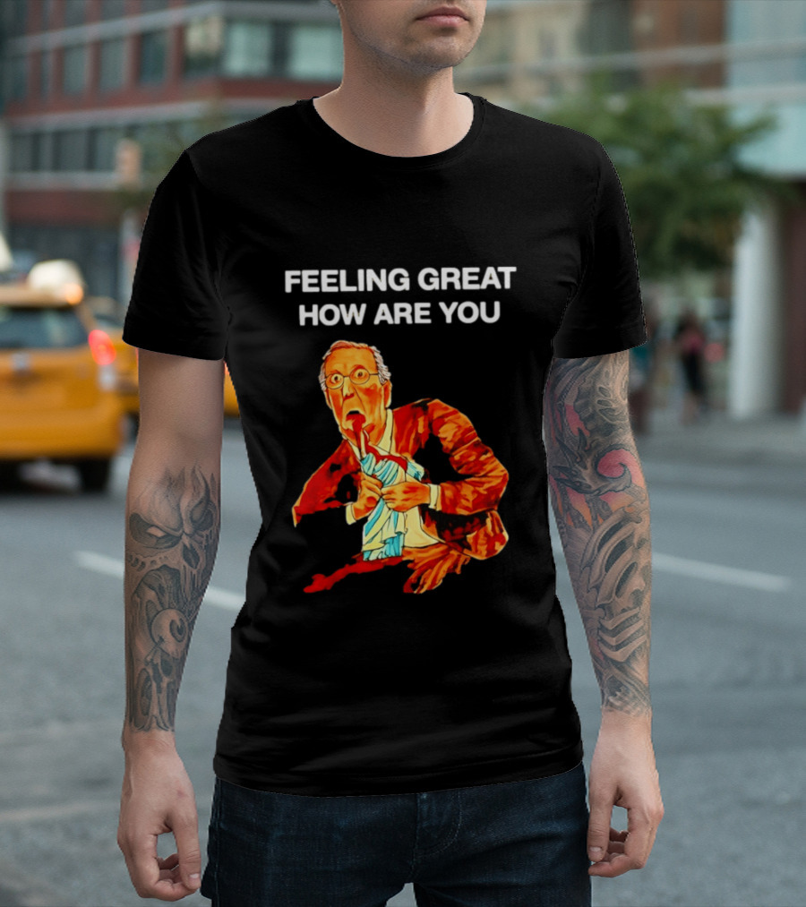 Mitch McConnell Feeling Great How Are You Image T-Shirt