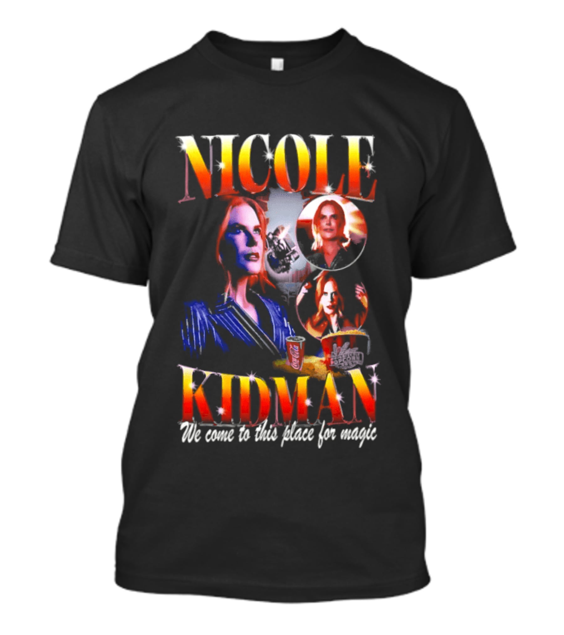 Nicole Kidman We Come To This Place For Magic Cinema T-Shirt