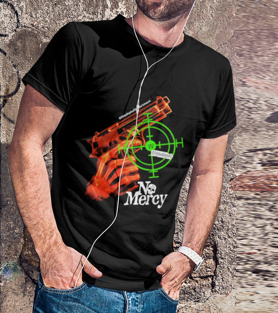 No Mercy Skeleton Hand Gun Green Target Scope T-Shirt
