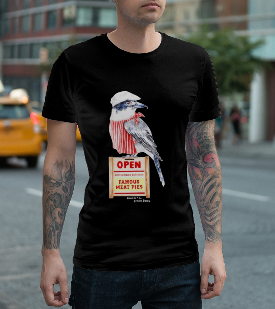 Basil The Butcher Bird Open Butcherbird Butchers Famous Meat Pies Display T-Shirt