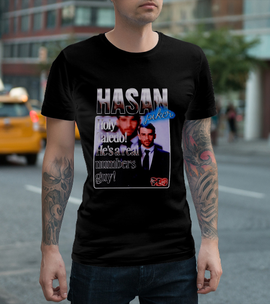 Hasan Piker Holy Taledo He's A Real Numbers Guy PBS T-Shirt