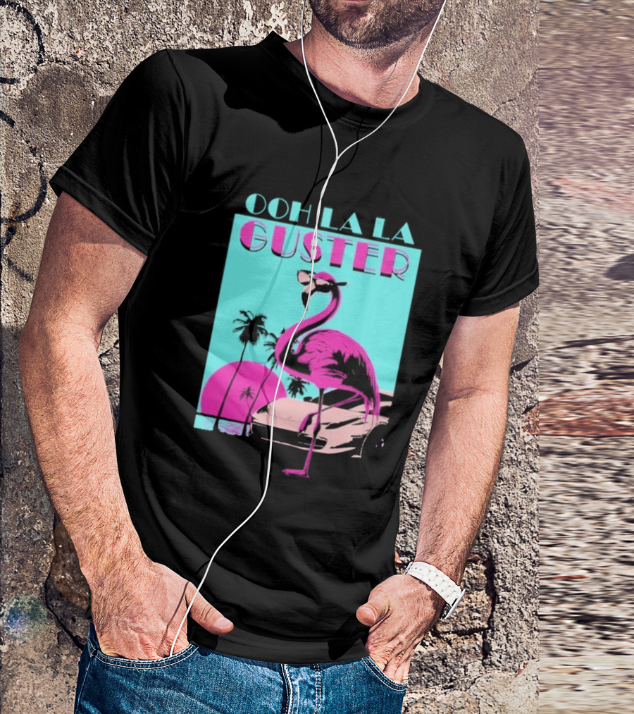 Guster Ooh La La Flamingo Sweet Ride T-Shirt