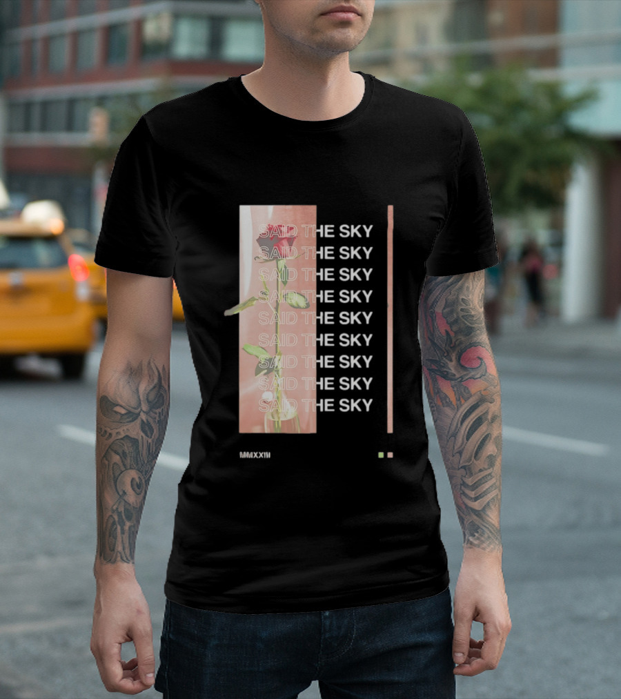 Said The Sky Rose 2023 Repeated T-Shirt
