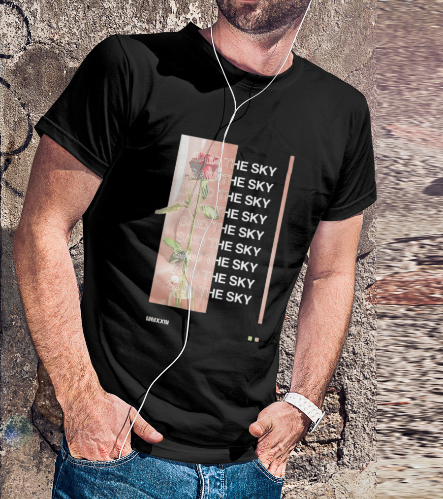 Said The Sky Rose 2023 Repeated T-Shirt