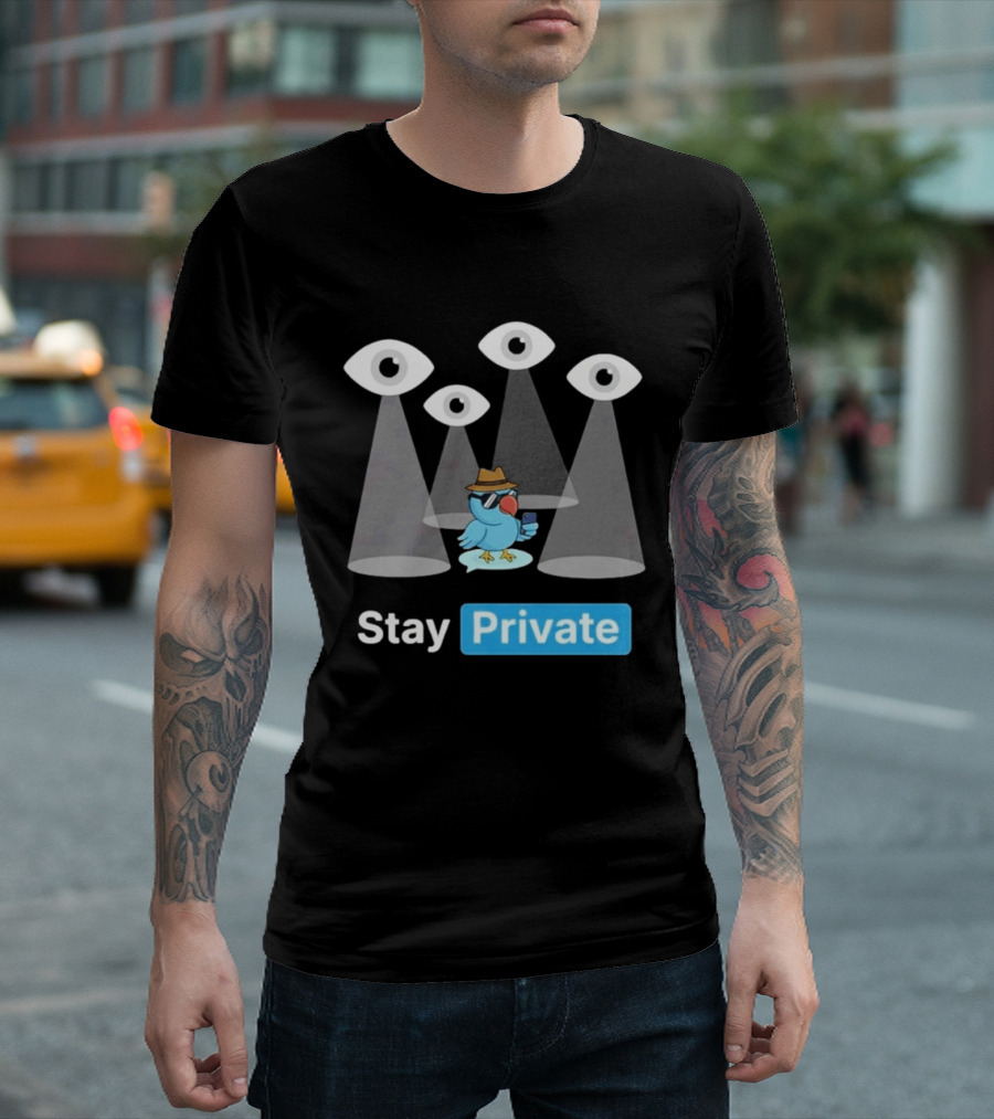 Stay Private Bird Spy Surveillance Privacy Eye Observers T-Shirt