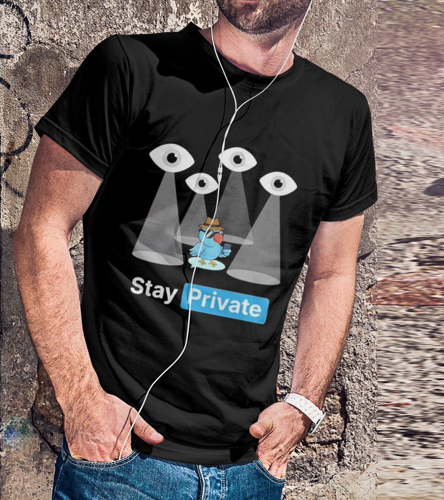 Stay Private Bird Spy Surveillance Privacy Eye Observers T-Shirt