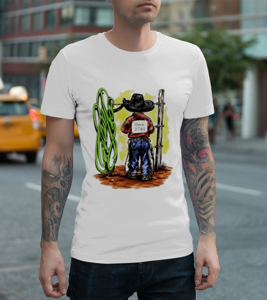 Vince 2 7 6 1 Cowboy Western Rodeo Fence T-Shirt