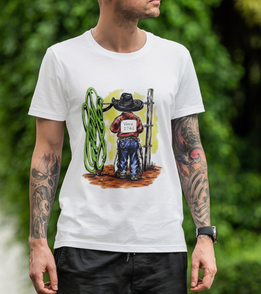 Vince 2 7 6 1 Cowboy Western Rodeo Fence T-Shirt