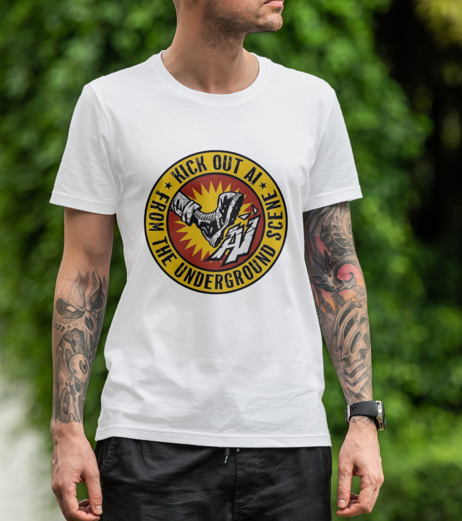 Kick Out AI From The Underground Scene Anti AI T-Shirt