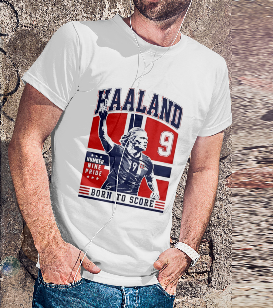 Haaland Norway Number Nine Pride Born To Score T-Shirt