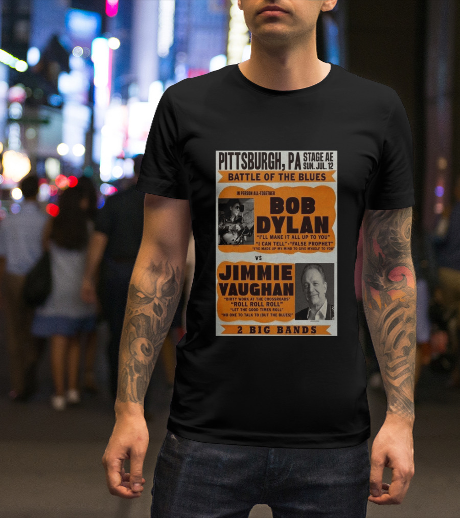 Bob Dylan Jimmie Vaughan Pittsburgh PA Stage AE Battle Of The Blues July 12 T-Shirt