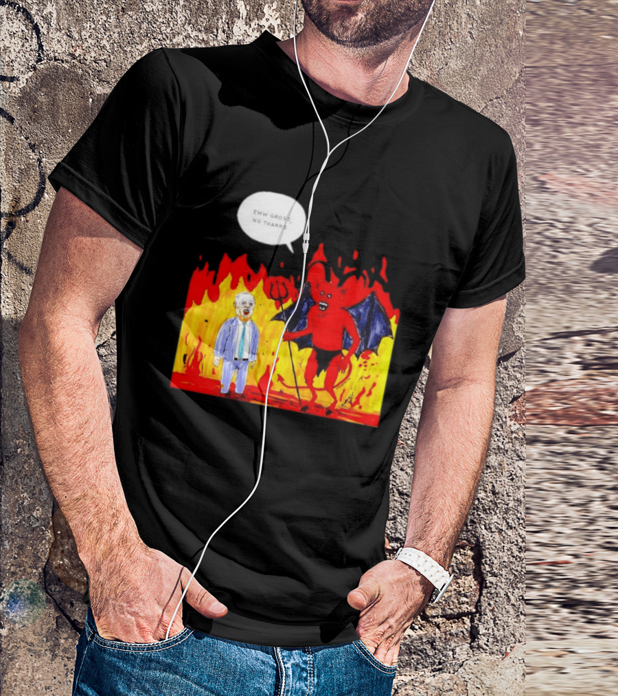 Eww Gross No Thanks Devil Politician Comic T-Shirt
