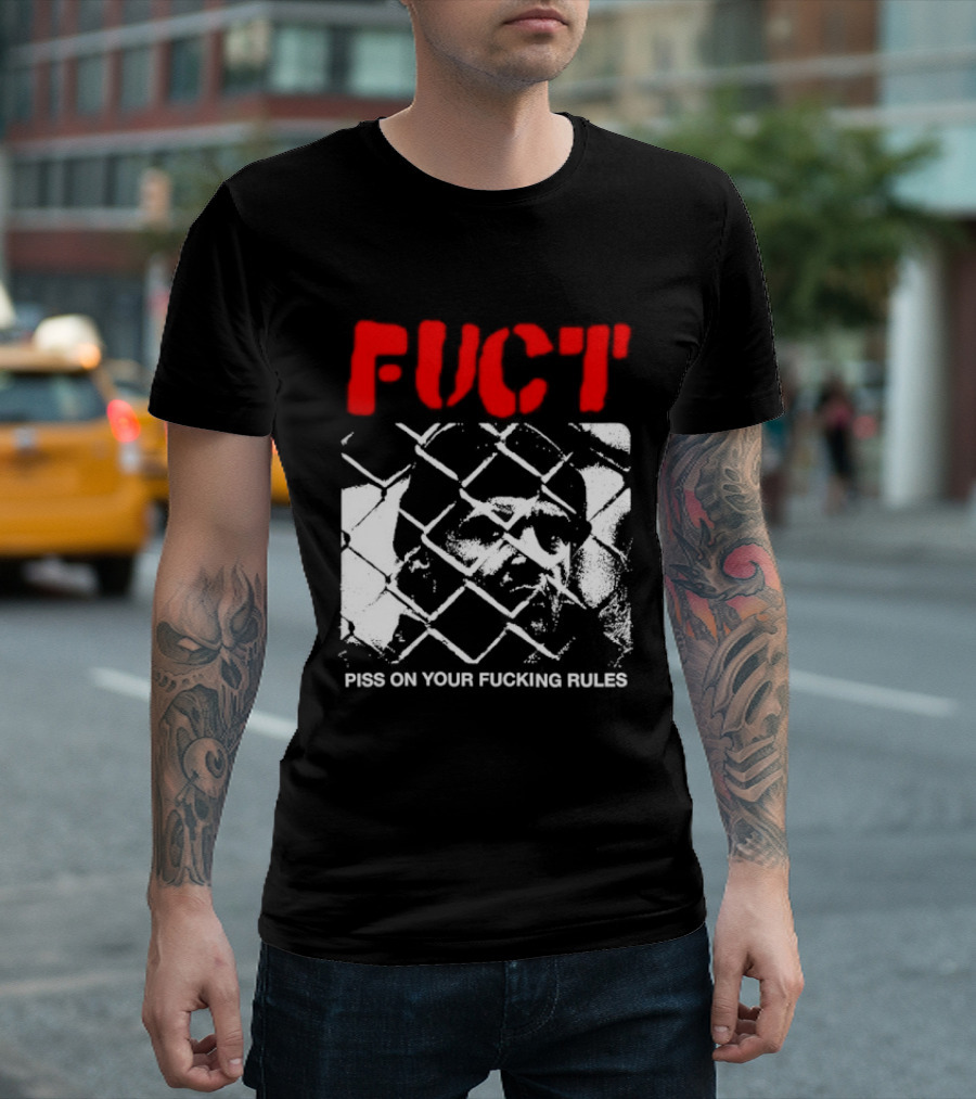 Fuct Piss On Your Fucking Rules Chain Link Fence Streetwear T-Shirt