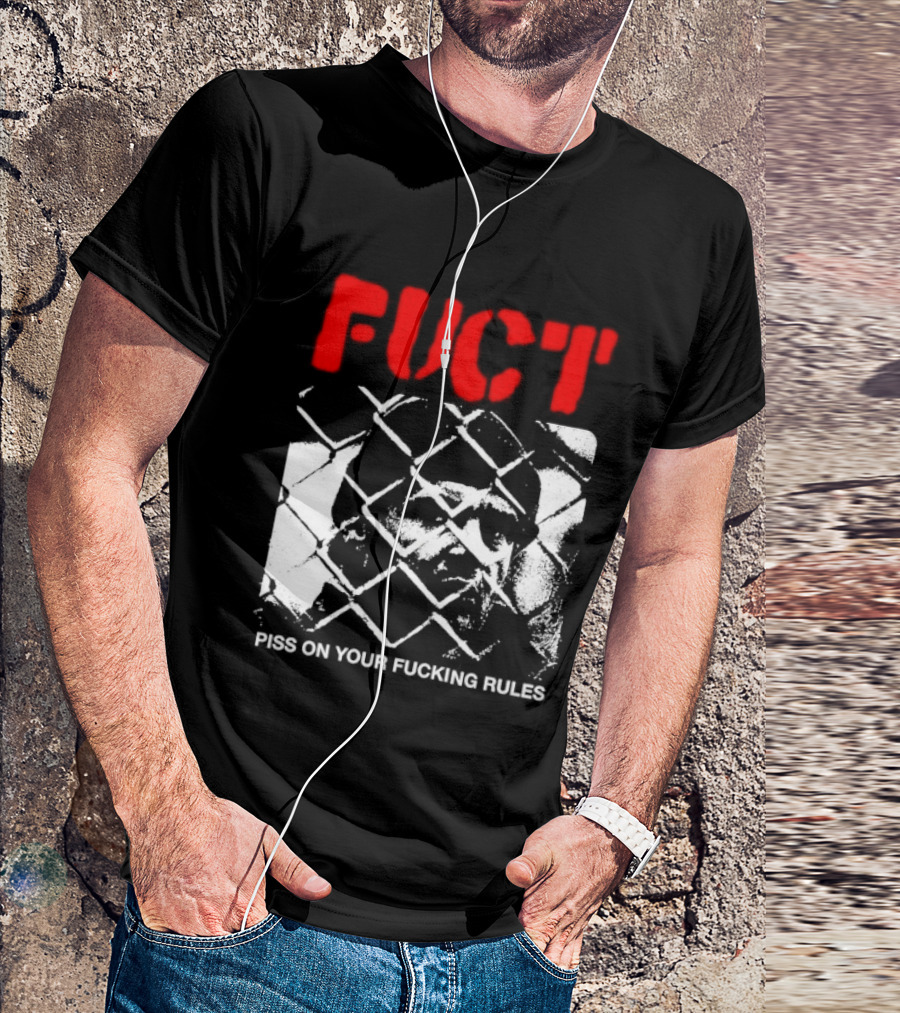 Fuct Piss On Your Fucking Rules Chain Link Fence Streetwear T-Shirt