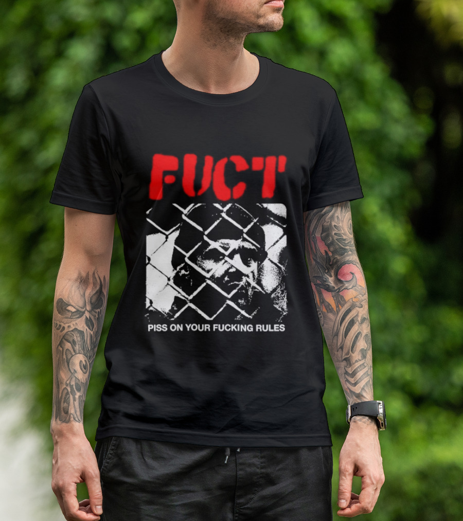 Fuct Piss On Your Fucking Rules Chain Link Fence Streetwear T-Shirt