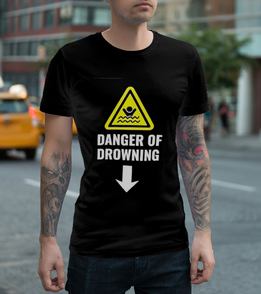 Danger Of Drowning Warning Sign Triangle With Symbol And Arrow T-Shirt