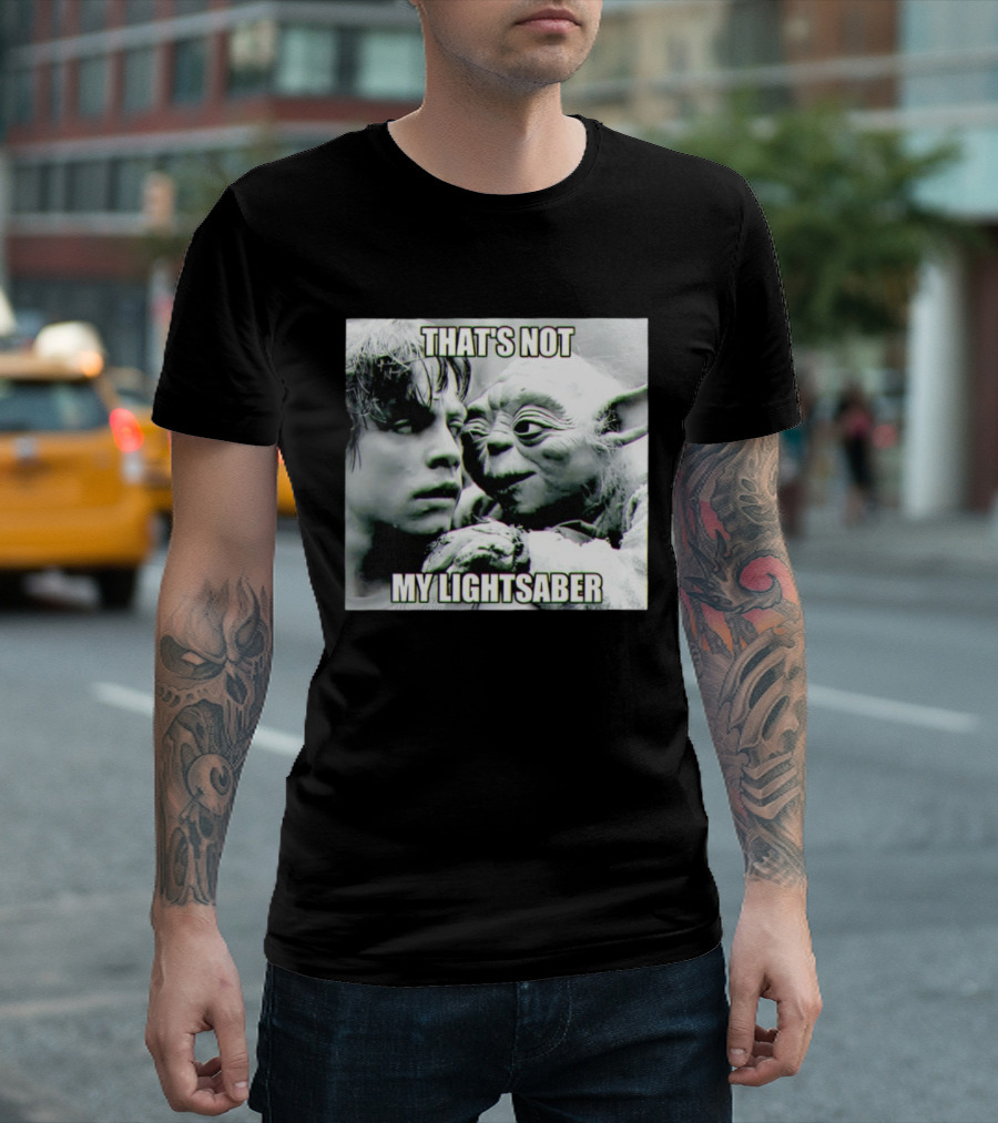 Luke Skywalker Yoda That's Not My Lightsaber Star Wars T-Shirt