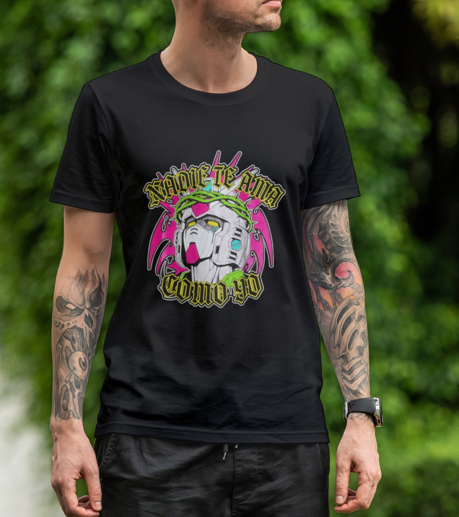 Nadie Te Ama Como Yo Gundam Robot Crown Of Thorns Anime T-Shirt